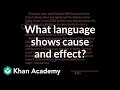 What language shows cause and effect? | Reading | Khan Academy