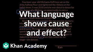 What language shows cause and effect? | Reading | Khan Academy