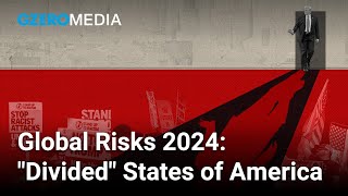 The US Vs. Itself - 2024 Top Risk 1 | Ian Bremmer on Eurasia Groups Top Risks for 2024