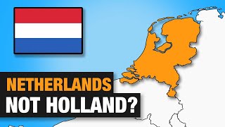 The Netherlands: Explained! (Not Holland?)