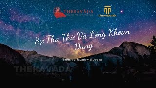01 | Sự Tha Thứ Và Lòng Khoan Dung -  Phần 1| Tác giả  Thiền sư Sayadaw U Jotika