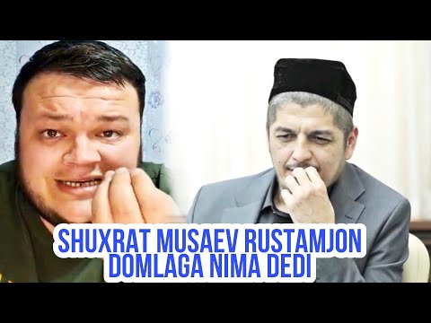 SHUXRAT MUSAEV (Elparvar)- RUSTAMJON DOMLA HAQIDA ----EXCLUSIVE----