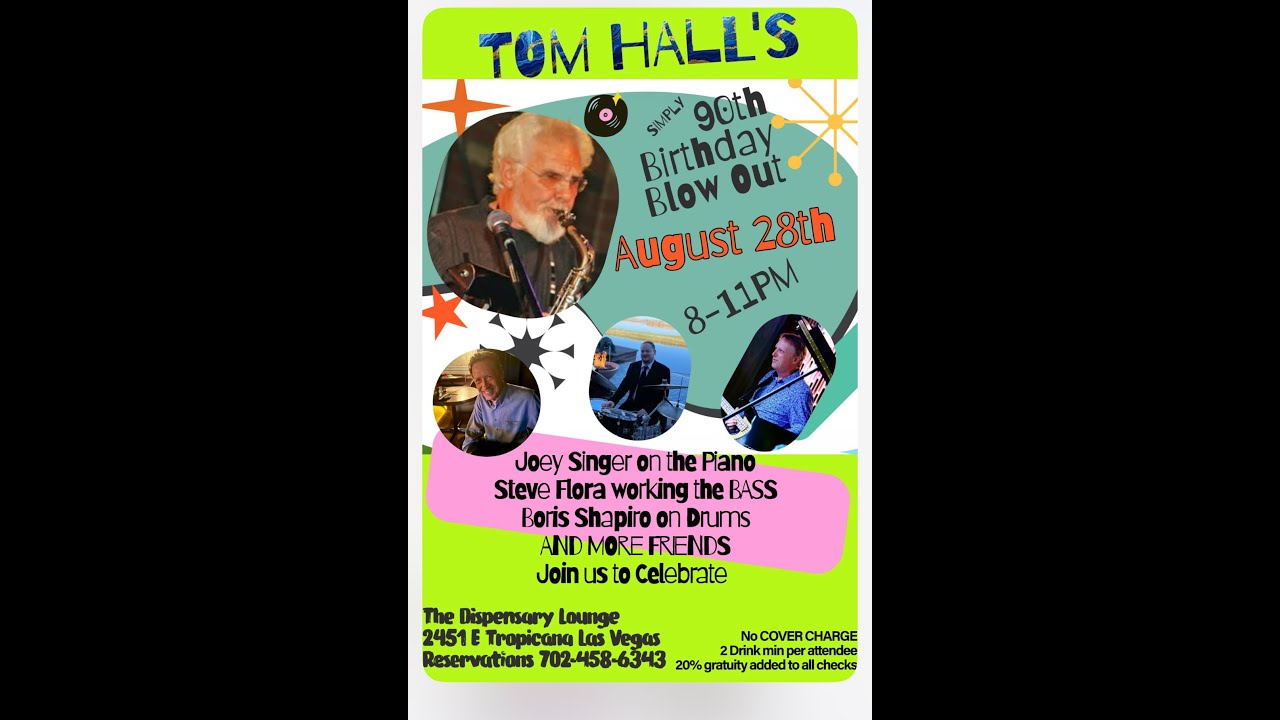 Tom Halls 90th Birthday Jam at the Dispensary Lounge 8-28-2025