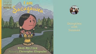I am Sacagawea by Brad Meltzer and Christopher Eliopoulos