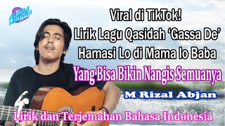 HAMASINI LO DI MAMA LO BABA - QASIDAH GASSA DE | Viral Tik Tok Arti Lirik Lagu Bikin Nangis !!!!!