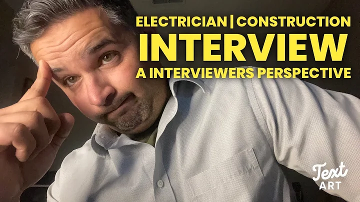 Electrician Interview : From The Interviewer Perspective | Learn what we look for!