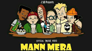 J Sid - Mann Mera