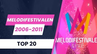 Melodifestivalen 2006 - 2011 | My Top 20