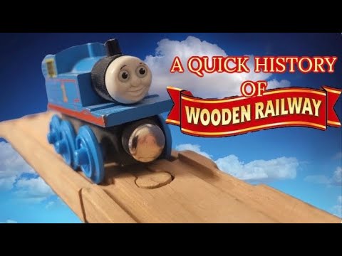 A Brief History of Thomas Wooden Railway