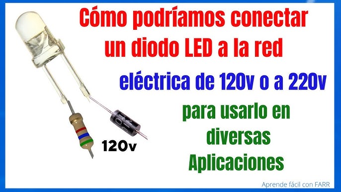 Como Conectar LEDs a 220V sin transformador 