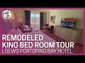 Remodeled King Bed Room Tour - Loews Portofino Bay Hotel Reopening 2020 at Universal Orlando