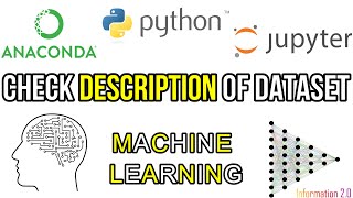 HOW TO CHECK DESCRIPTION OF THE DATASET | JUPYTER NOTEBOOK | PYTHON | MACHINE LEARNING