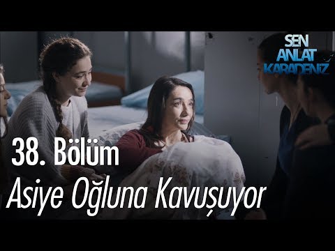 Asiye oğluna kavuşuyor - Sen Anlat Karadeniz 38. Bölüm