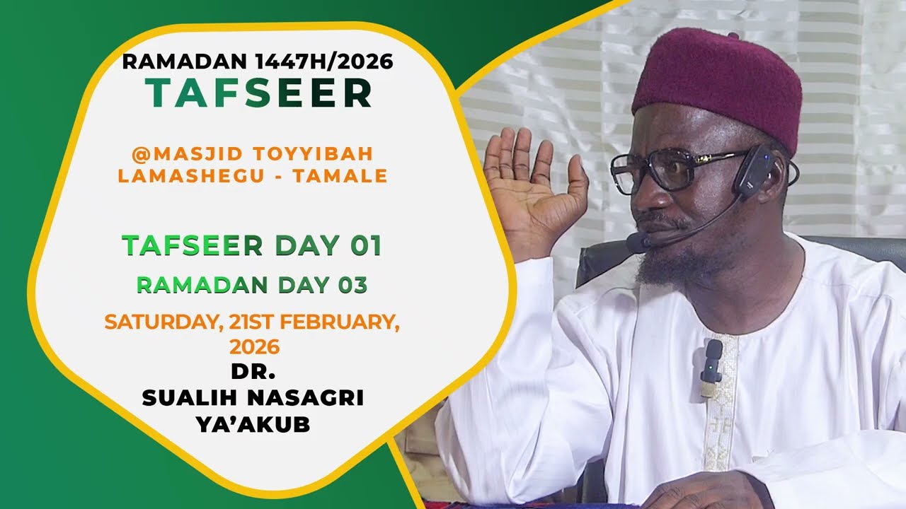 Day 01 - Ramadan 2026 Tafseer by Dr. Sualih Nasagri Ya'kub