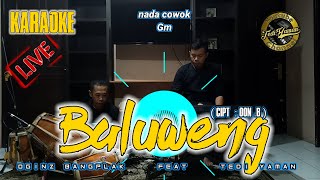 Baluweng karaoke lirik Oon B Nada cowok