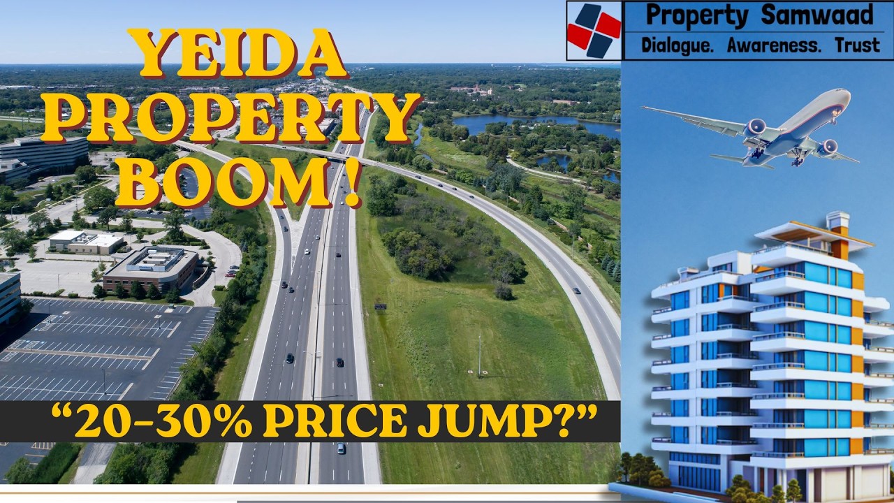 “नोएडा एयरपोर्ट का असर  | YEIDA में Property Boom | अभी निवेश करें?