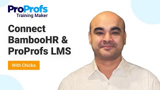 Turn BambooHR LMS-Ready With ProProfs Integration | ProProfs Training Maker