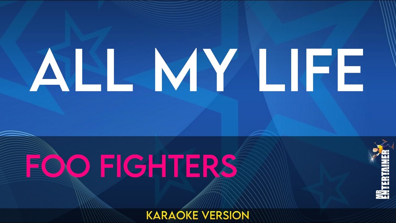 All My Life Foo Fighters (KARAOKE) YouTube