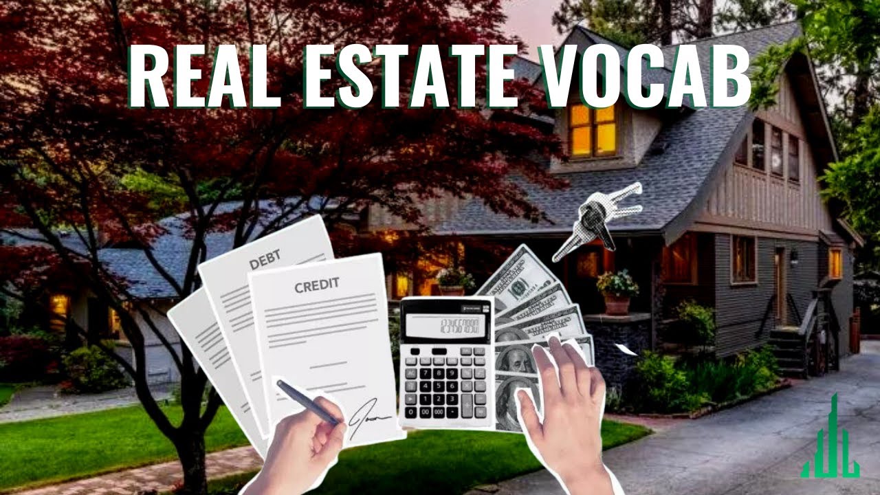 Real Estate Vocabulary EVERYTHING You Need To Know To Get Started