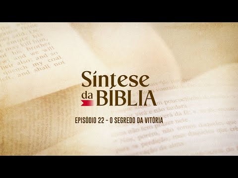 05/06/2025 - [SÍNTESE DA BÍBLIA] - Igreja Cristã Maranata - EP.22 - Tema: "O segredo da vitória"