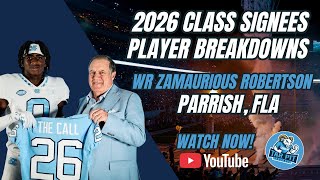 Part 7: WR Zamaurious Robertson | 2026 Class Signees - Player Breakdowns