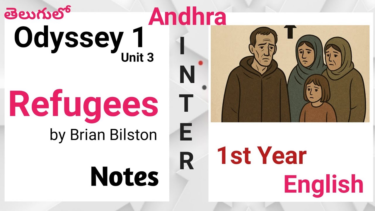 Refugees by Brian Bilston Notes in Telugu I New Inter First year Odyssey 1  English Unit 3 Lessons
