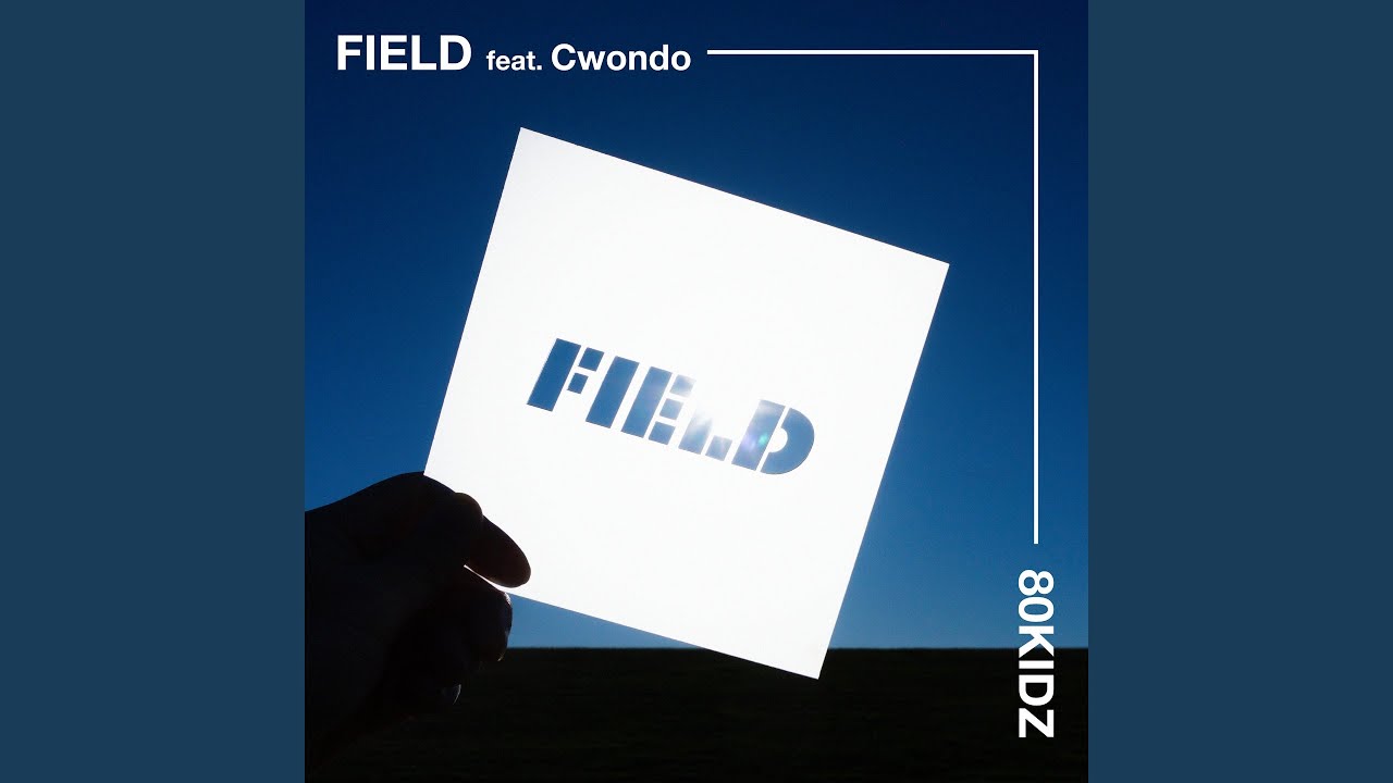 Field (feat. Cwondo)
