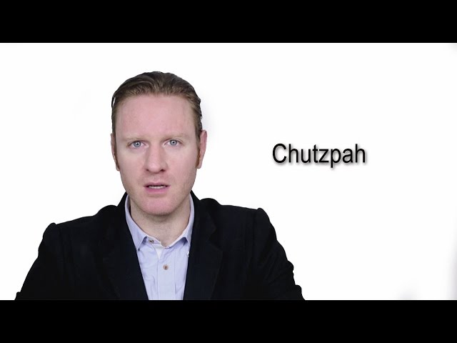 How to Pronounce Chutzpah 