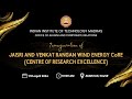 Iit madras  inauguration of jaisri and venkat rangan wind energy centre core