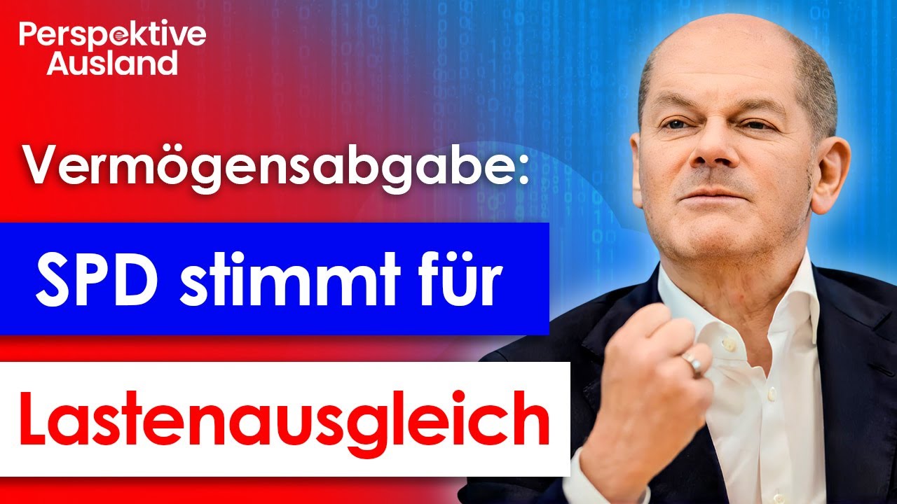 Bist DU betroffen?? SPD beschließt Vermögensabgabe (= Lastenausgleich)