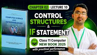 Control Structures | If Statement  Class 11| Computer Chapter 2  | New Book 2025