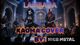 Download Lagu Kaoma Lambada Metal Cover MP3