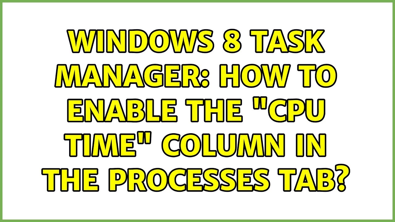 Windows 8 Task Manager: how to enable the 