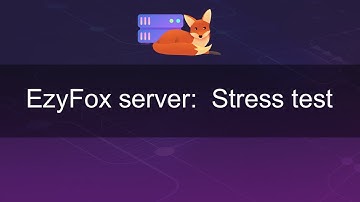 EzyFox server: TCP, UDP, WebSocket stress tests