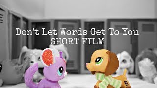 LPS: Dont Let Words Get To You (Film)