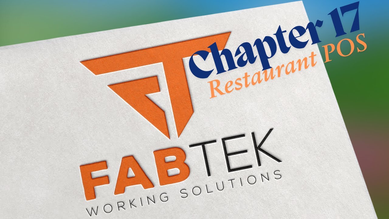 FABTEK POS Training - Chapter 17: How to use POS Restaurant