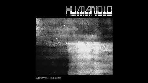 Humanoid | Event Null [fsoldigital.com 2020]