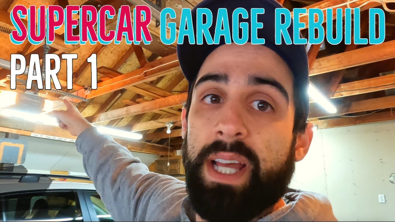 Remodeling my GARAGE for a SUPERCAR! Part 1 - YouTube