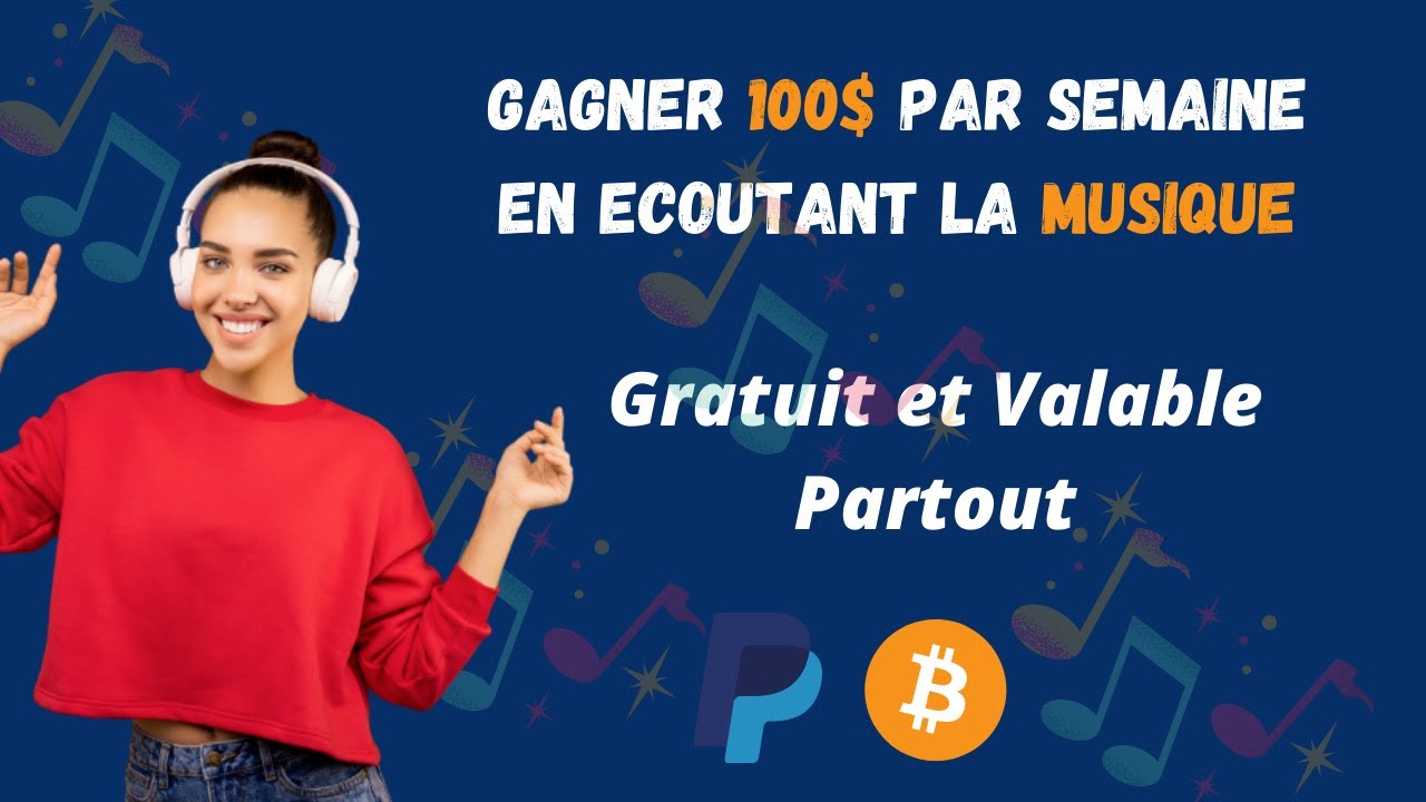 Gagner De L'argent En Ecoutant De La Musique