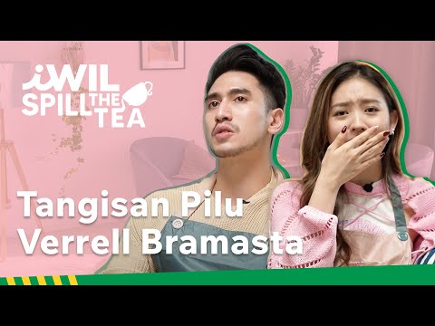 TANGISAN PILU VERRELL BRAMASTA | iWil Spill The Tea