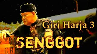 Senggot - Giri Harja 3 Asep Sunandar S