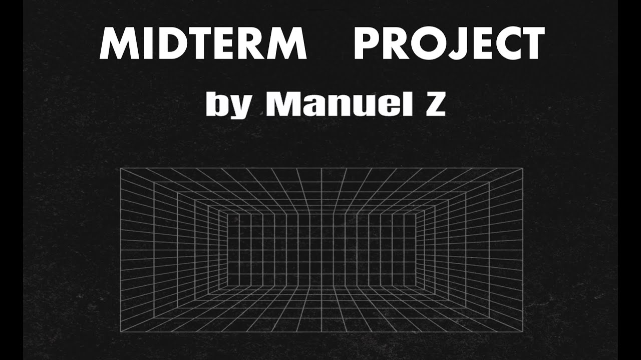 MidTerm Project - Manuel Z.