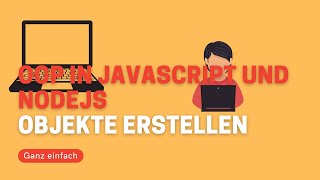 Objektorientierte Programmierung OOP in Javascript/nodejs