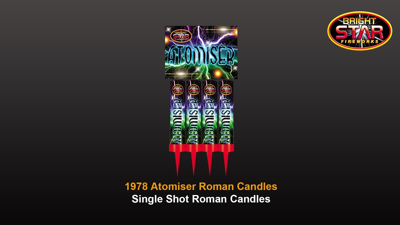 Bright Star Fireworks 1978 Atomiser Roman Candles YouTube