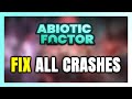 How to FIX Abiotic Factor Crashing, Freezing, Not Launching, Stuck &amp; Black Screen