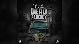 "Chronic Law - Dead Already (Official Audio) - 2019"