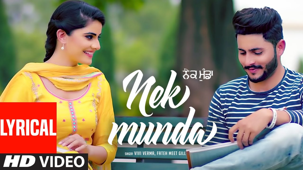 Nek Munda Vivi Verma Fateh Meet Gill Full Lyrical Song Ij Bros  Latest Punjabi Songs