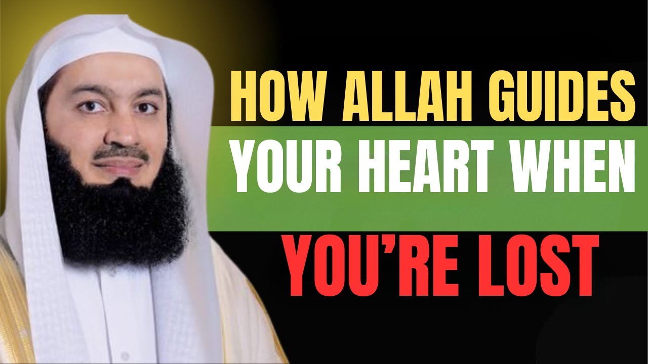 Mufti Menk | How Allah Guides Your Heart When You’re Lost