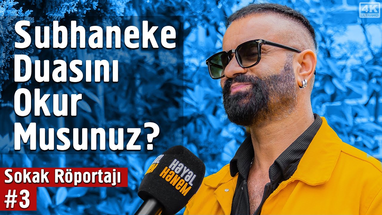 Subhaneke Duasını Okur Musunuz? - Sokak Röportajı