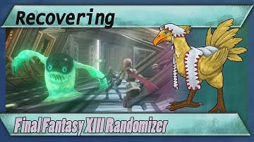 Final Fantasy XIII Randomizer:EP8: Recovering
